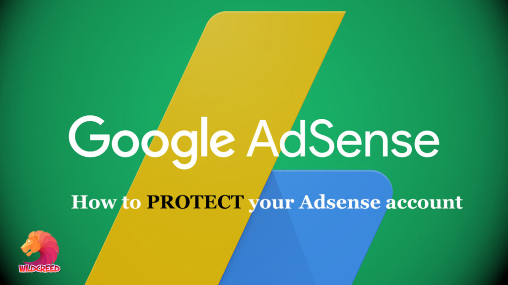 Top 10 Tips for Protect Google AdSense account from being suspended or disabled
