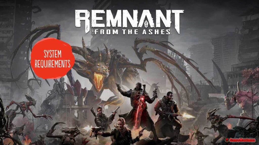 Remnant From the Ashes System Requirements